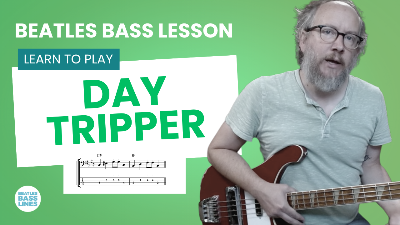 Beatles song Day Tripper bass lesson