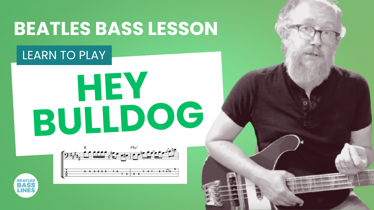 Beatles song Hey Bulldog bass lesson